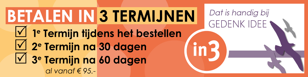 Betal in 3 termijnen bij Gedenk Idee